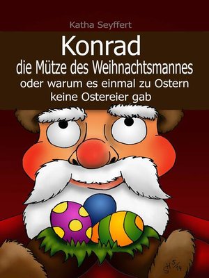 cover image of Konrad die Mütze des Weihnachtsmannes